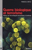 Francis A. Boyle - Guerre biologique et terrorisme.