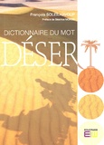 François Soleilhavoup - Dictionnaire du mot désert.