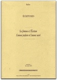 Claude Cazalé-Bérard - Ecritures N°1/Déc 2005 : Les femmes et l'Ecriture - L'amour profane et l'amour sacré.