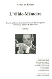 Armel de Lorme - L'@ide-Mémoire - Encyclopédie des comédiens français & francophones de cinéma, théâtre & télévision Volume 1.