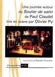 Pascale Thouvenain et Luc Fraisse - Une journée autour du Soulier de satin de Paul Claudel mis en scène par Olivier Py.