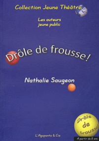Nathalie Saugeon - Drôle de frousse !.