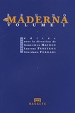 Geneviève Mathon et Laurent Feneyrou - A Bruno Maderna - Volume 1.
