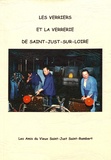 Jean-Paul Constant et Michel Chalard - Les verriers et la verrerie de Saint-Just-sur-Loire.