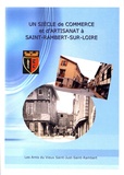  Amis Vieux St-Just-St-Rambert - Un siècle de commerce et d'artisanat à Saint-Rambert-sur-Loire.