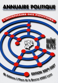 Bernard Lachaise - Annuaire politique Rhône-Alpes - L'inventaire régional des pouvoirs.