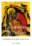 Arnaud Dumouch - Le mystère de l'islam.