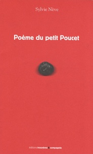 Sylvie Nève - Poème du petit Poucet.