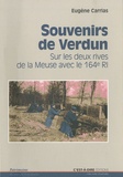 Eugène Carrias - Souvenirs de Verdun - Sur les deux rives de la Meuse avec le 164e régiment (1914-1916).