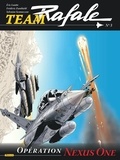 Eric Loutte et Frédéric Zumbiehl - Team Rafale Tome 3 : Opération Nexus One.