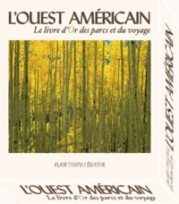 Alain Thomas - L'Ouest américain - Le livre d'or des parcs et du voyage, 2 volumes.