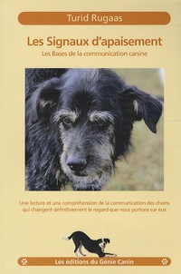 Turid Rugaas - Les signaux d'apaisement - Les bases de la communication canine.