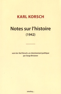 Karl Korsch - Notes sur l'histoire (1942).