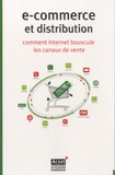 Olivier Bitoun - E-commerce et distribution - Comment Internet bouscule les canaux de vente.