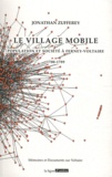 Jonathan Zufferey - Le village mobile - Population et société à Ferney-Voltaire 1700-1789.