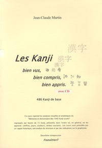 Jean-Claude Martin - Les kanji - Bien vus, bien compris, bien appris. 1 CD audio