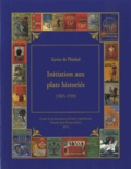 Xavier de Planhol - Initiation aux plats historiés - Le Cartonnage d'Art dans le livre français (1865-1939), le décor et l'histoire.