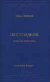 Hélène Morlier - Les Guides-Joanne : genèse des Guides-Bleus - Itinéraire bibliographique, historique et descriptif de la collection de guides de voyage (1840-1920).