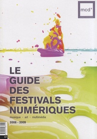 Anne-Cécile Worms - Le guide des festivals numériques.