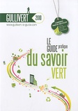 Armand Pette - Gullivert 2010 - Le guide pratique du savoir vert.