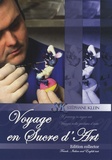 Stéphane Klein - Voyage en sucre d'art - Edition français-anglais-italien.