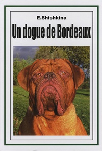 Eugénia Shishkina - Un dogue de Bordeaux.