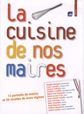 Elisabeth de Meurville et Bettina Soulez - La cuisine de nos maires.