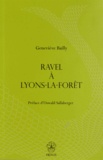 Geneviève Bailly - Ravel à Lyons-la-Forêt.