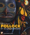 Mickie Klein et Stephen Polcari - Jackson Pollock et le chamanisme.