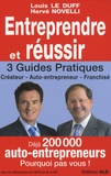 Louis Le Duff et Hervé Novelli - Entreprendre et réussir - Créateur, Auto-entrepreneur, Franchisé.