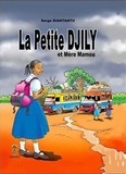 Serge Diantantu - Petite Djilly et Mère Mamou (La).