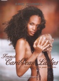 Eric Corbel - French Caribbean Ladies - 100 et 1 modèles pour un livre....
