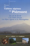 Chantal Crovi - Guide des vallées alpines du Piémont - Du col de Tende à la rivière Tanaro. Les Alpes Ligures et le Monregalese.