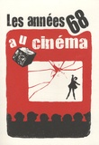Sébastien Layerle et Sylvie Dreyfus-Alphandéry - Les années 68 au cinéma.