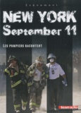 Sébastien Frémont et Stéphane Morizot - New York september 11 - Les pompiers racontent.