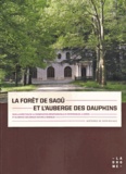 Chrystèle Burgard et Nicolas Gogué-Meunier - La forêt de Saoû et l'auberge des Dauphins.