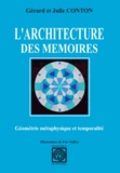 Julie Conton et Gérard Conton - L'architecture des mémoires - Géométrie métaphysique et temporalité.