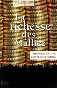 Benoît Boussemart - La richesse des Mulliez - Exploitation du travail dans un groupe familial.