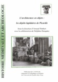 Arnaud Timbert et Delphine Hanquiez - Histoire médiévale et archéologie N° 21/2008 : L'architecture en objets : les dépôts lapidaires de Picardie.
