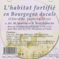 Michel Maerten et Hervé Mouillebouche - L'habitat fortifié en Bourgogne ducale (Côte-d'or, Saône-et-Loire). 1 DVD