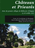 Hervé Mouillebouche - Châteaux et Prieurés - Actes du premier colloque de Bellecroix (Chagny) 15-16 octobre 2011.