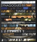 Colette Bismuth-Jarrassé et Dominique Jarrassé - Synagogues de Tunisie - Monuments d'une histoire et d'une identité.