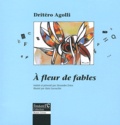 Dritëro Agolli - A fleur de fables.