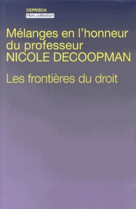 Morgane Daury-Fauveau et François Hénot - Mélanges en l'honneur du professeur Nicole Decoopman - Les frontières du droit.
