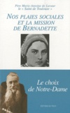  Père Marie-Antoine de Lavaur - Nos plaies sociales et la mission de Bernadette.