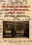 Jean-Luc de Uffredi - Une famille de libraires dans la Résistance (1939-1945) - Librairie Crozier-Saint-Augustin, Lyon.