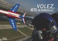 Fabrice Morlon - Volez, jets en patrouilles / Flying, jet teams.