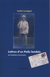 André Lassegue - Lettres d'un poilu landais de l'Indochine à la Lorraine.