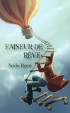 Aude Réco - Faiseur de rêve.