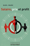 Karl Marx - Salaire, prix et profit.